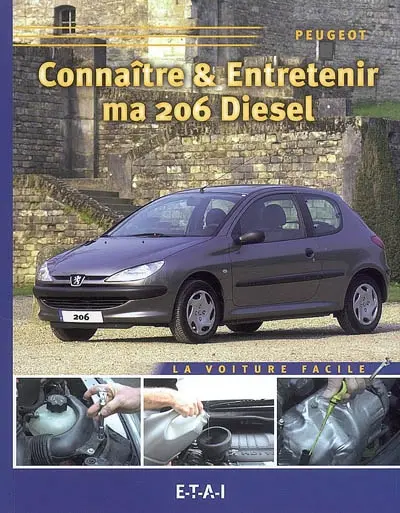 Connaître & entretenir ma 206 diesel
