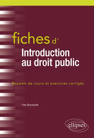 Fiches d'introduction au droit public : rappels de cours et exercices corrigés