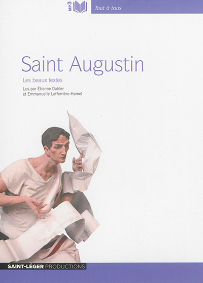 Saint Augustin : les beaux textes