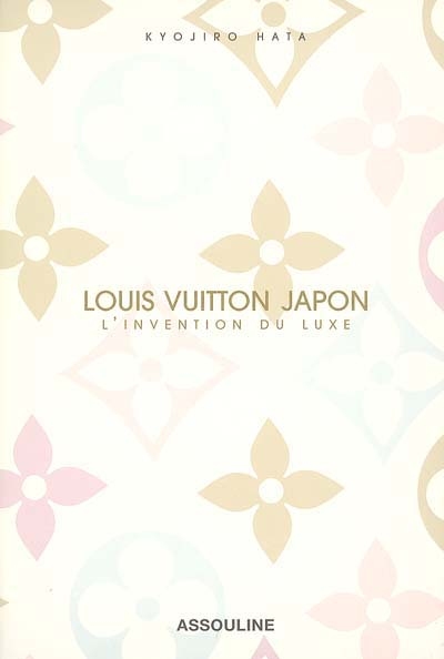 Louis Vuitton Japon : l'invention du luxe