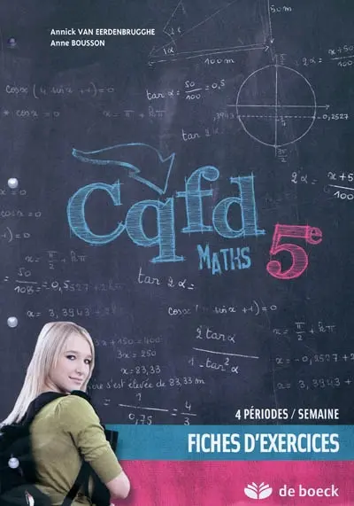CQFD maths 5e : fiches d'exercices : 4 périodes par semaine
