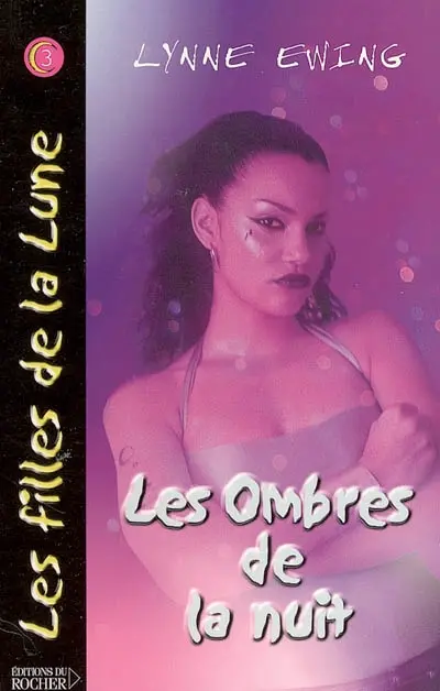 Les filles de la lune. Vol. 3. Les ombres de la nuit