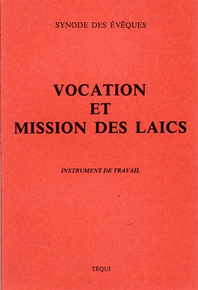 Vocation et mission des laïcs : instrument de travail