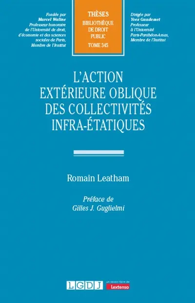 L'action extérieure oblique des collectivités infra-étatiques