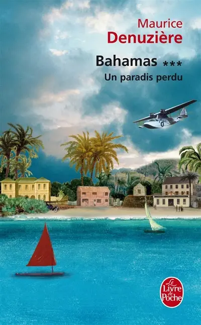 Bahamas. Vol. 3. Un paradis perdu