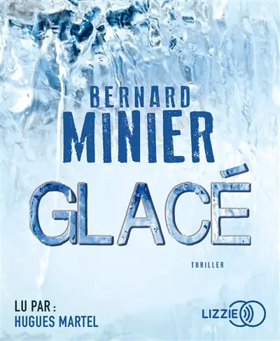 Glacé : thriller