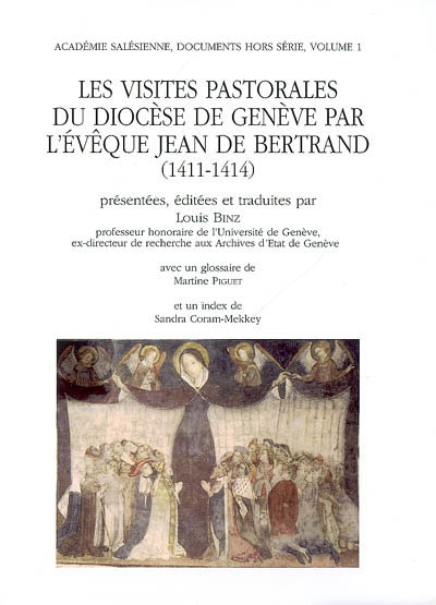 Les visites pastorales du diocèse de Genève par l'évêque Jean de Bertrand : (1411-1414)