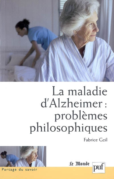 La maladie d'Alzheimer : problèmes philosophiques