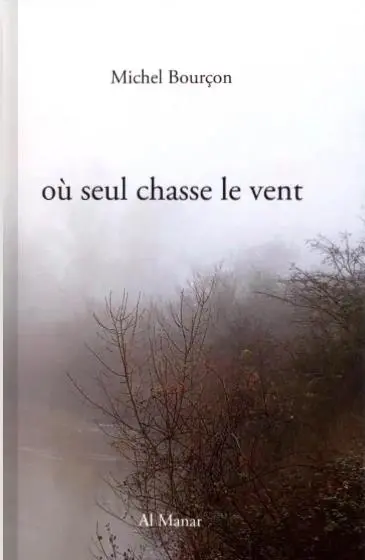 Où seul chasse le vent