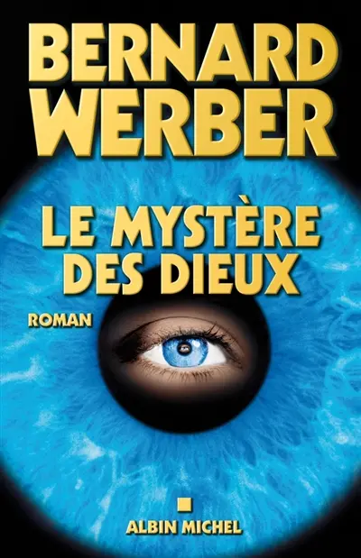 Nous, les dieux. Vol. 3. Le mystère des dieux