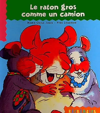 Le raton gros comme un camion