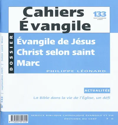 Cahiers Evangile, n° 133. Evangile de Jésus-Christ selon saint Marc