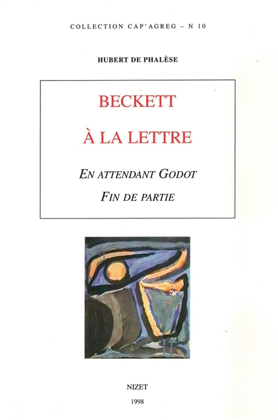 Beckett à la lettre : En attendant Godot, Fin de partie
