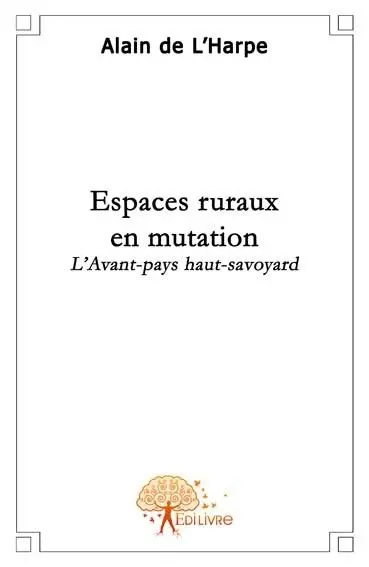 Espaces ruraux en mutation : L'Avant pays du haut-savoyard