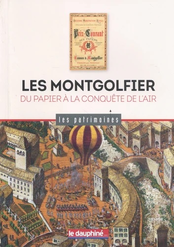 Les Montgolfier : du papier à la conquête de l'air