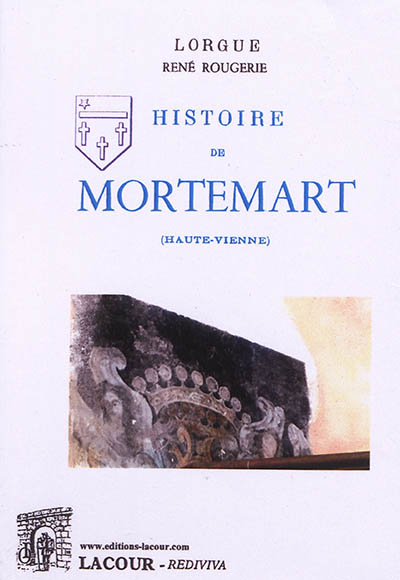 Histoire de Mortemart (Haute-Vienne). Histoires de Mortemart