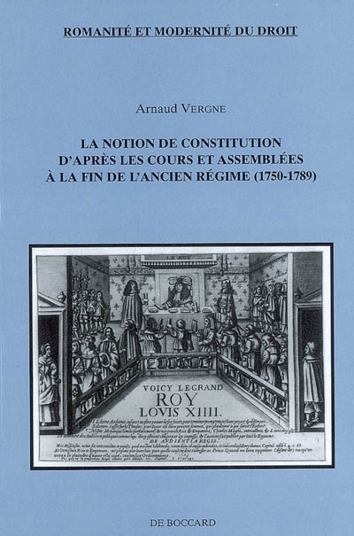 La notion de constitution d'après les cours et assemblées à la fin de l'Ancien Régime (1750-1789)