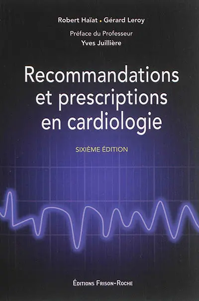 Recommandations et prescriptions en cardiologie