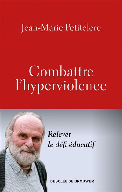 Combattre l'hyperviolence :...