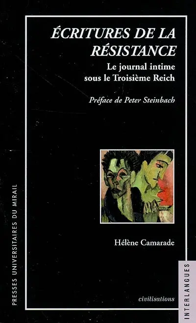 Ecritures de la résistance : le journal intime sous le Troisième Reich