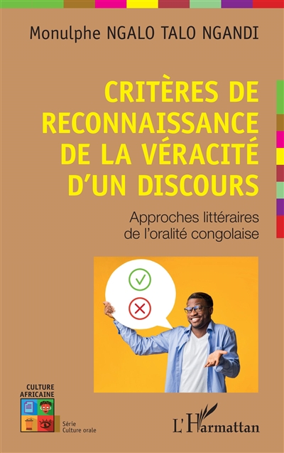 Critères de reconnaissance de la véracité d'un discours : approches littéraires de l'oralité congolaise