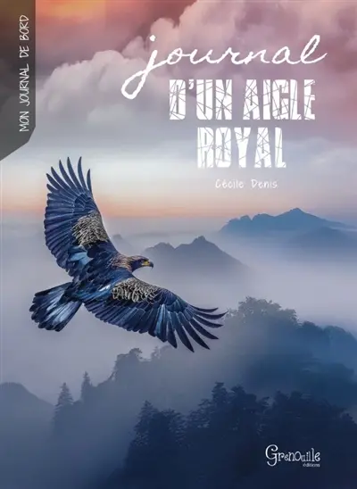 Journal d'un aigle royal