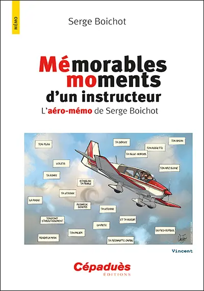 Mémorables moments d'un instructeur : l'aéro-mémo de Serge Boichot