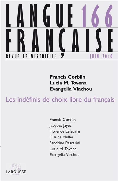 Langue française, n° 166. Les indéfinis de choix libre du français