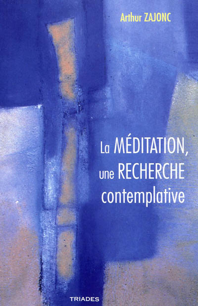 La méditation, une recherche contemplative