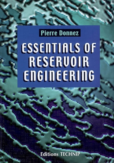 Essentials of reservoir engineering. Oil and gas field development techniques