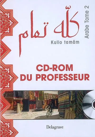Kullo tamâm, arabe tome 2 : CD-ROM du professeur