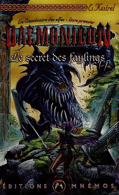 Le sanctuaire des elfes. Vol. 1. Le secret des faylings