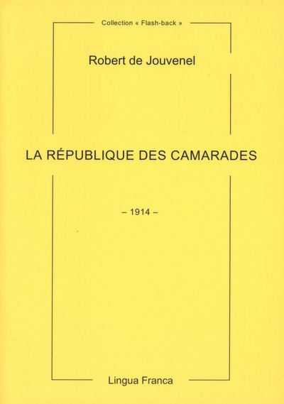 La république des camarades : 1914