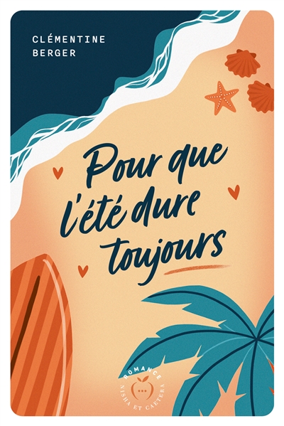 Pour que l'été dure toujours