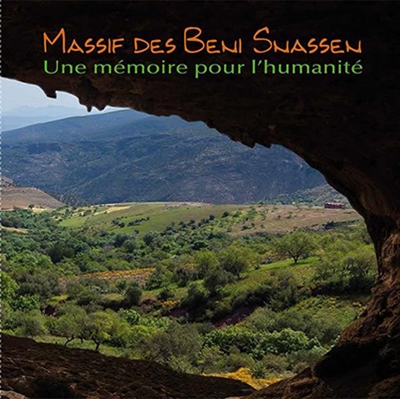 Massif des Beni Snassen : une mémoire pour l'humanité