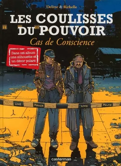 Les coulisses du pouvoir. Vol. 3. Cas de conscience
