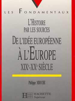 De l'idée européenne à l'Europe : XIXe-XXe siècle