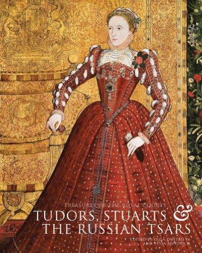 Treasures of the Royal Courts : Tudors, Stuarts and the Russian Tsars