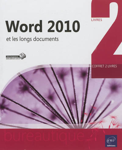 Word 2010 et les longs documents : coffret 2 livres