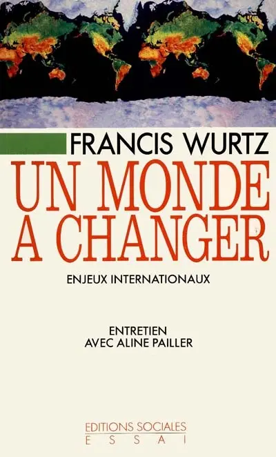 Un Monde à changer : enjeux internationaux
