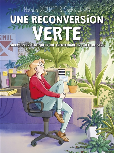 couverture du livre Une reconversion verte : parcours initiatique d'une trentenaire en quête de sens