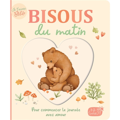 Bisous du matin : pour...