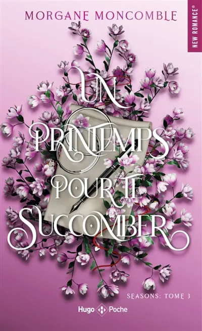Seasons. Vol. 3. Un printemps pour te succomber