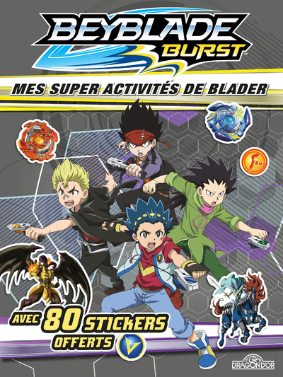 Beyblade burst : mes super activités de blader