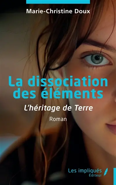 La dissociation des éléments : l'héritage de Terre