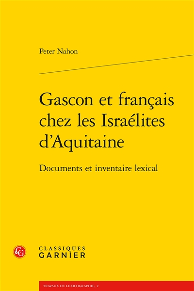 Gascon et français chez les Israélites d'Aquitaine : documents et inventaire lexical