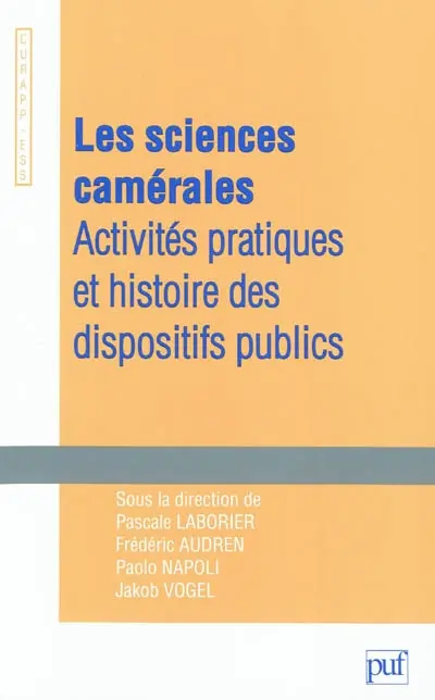 Les sciences camérales : activités pratiques et histoire des dispositifs publics
