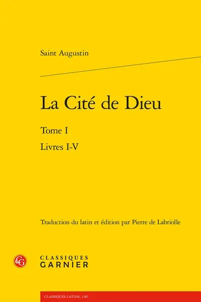 La cité de Dieu. Vol. 1. Livres I-V