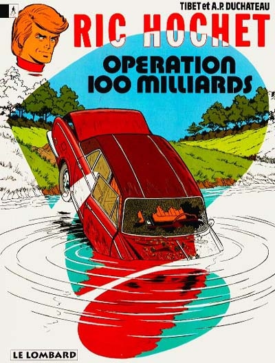 Ric Hochet. n° 29: Opération 100 Milliards