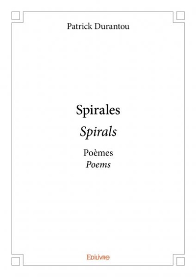 Spiralesspirals : Poèmes Poems